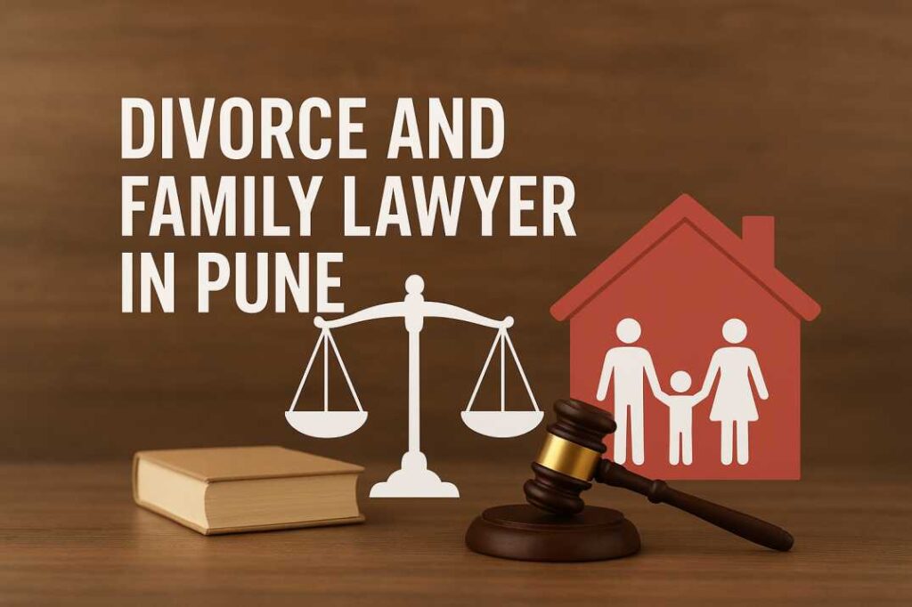 Family and divorce lawyers in Pune